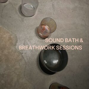 Sound Bath & Breathwork Sessions